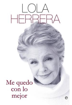 ME QUEDO CON LO MEJOR | 9788499708959 | HERRERA ARRANZ, LOLA