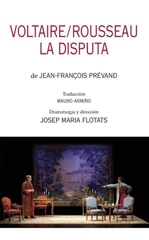 VOLTAIRE/ROUSSEAU LA DISPUTA | 9788497438278 | PREVAND, JEAN-FRANÇOIS