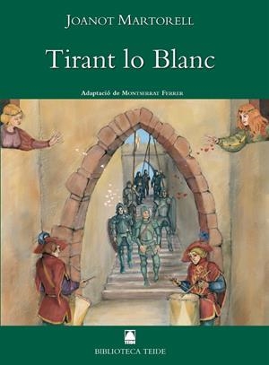 TIRANT LO BLANC (VERSIO JUVENIL ADAPTADA) | 9788430762002 | MARTORELL, JOANOT 