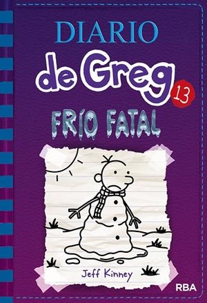 DIARIO DE GREG 13. FRIO FATAL | 9788427213128 | KINNEY, JEFF