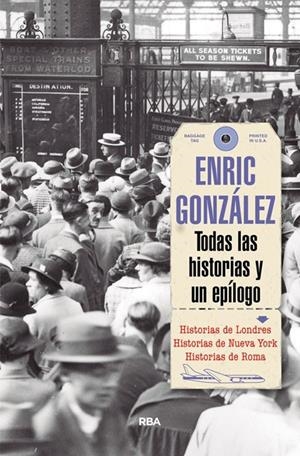 TODAS LAS HISTORIAS Y UN EPILOGO | 9788491870616 | GONZALEZ, ENRIC