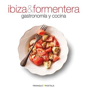 IBIZA & FORMENTERA. GASTRONOMIA Y COCINA | 9788484783886 | AAVV