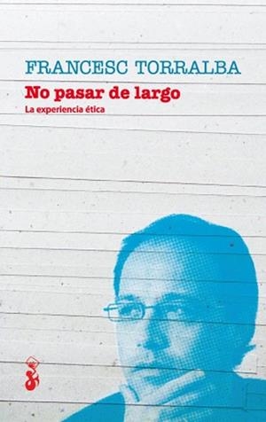 NO PASAR DE LARGO | 9788415047353 | TORRALBA, FRANCESC