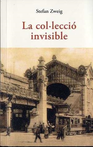 COL.LECCIO INVISIBLE, LA | 9788497167710 | ZWEIG, STEFAN