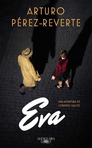 EVA (FALCO 2) | 9788420419572 | PEREZ-REVERTE, ARTURO 