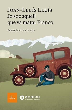 JO SOC AQUELL QUE VA MATAR FRANCO | 9788475887012 | LLUIS, JOAN-LLUIS
