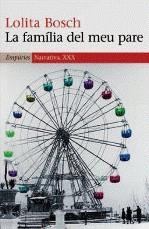 FAMILIA DEL MEU PARE, LA | 9788497873338 | BOSCH, LOLITA