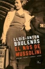 NAS DE MUSSOLINI, EL | 9788482569888 | BAULENAS, LLUIS-ANTON