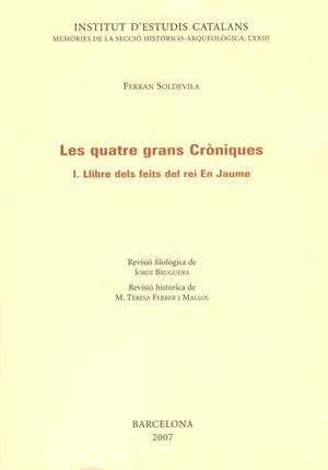 QUATRE GRANS CRONIQUES. VOL.I: LLIBRE DELS FEITS DEL REI.... | 9788472839014 | SOLDEVILA, FERRAN