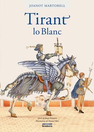 TIRANT LO BLANC | 9788498240702 | MARTORELL, JOANOT