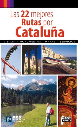 22 MEJORES RUTAS POR CATALUÑA, LAS | 9788403508750 | VVAA