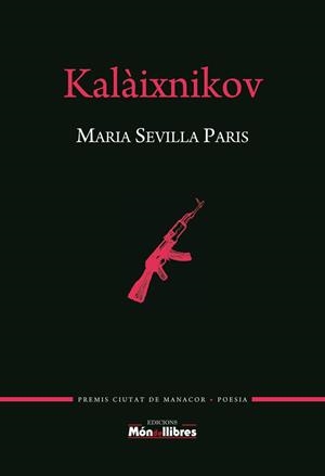 KALAIXNIKOV | 9788469770184 | SEVILLA PARIS, MARIA