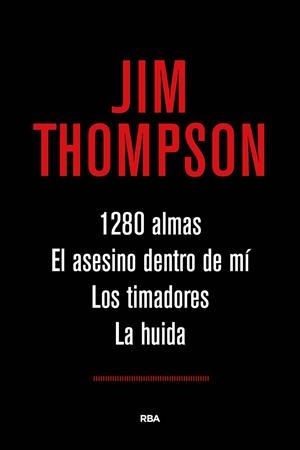 1280 ALMAS / EL ASESINO DENTRO DE MI / LOS TIMADORES / LA HUIDA | 9788491871019 | THOMPSON, JIM