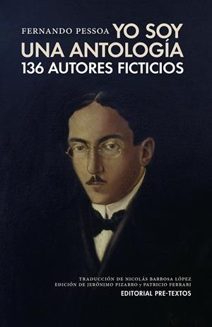YO SOY UNA ANTOLOGIA (136 AUTORES FICTICIOS) | 9788417143725 | PESSOA, FERNANDO