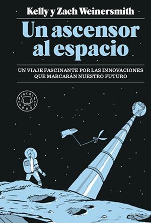 ASCENSOR AL ESPACIO, UN | 9788417059989 | WEINERSMITH, KELLY Y ZACH