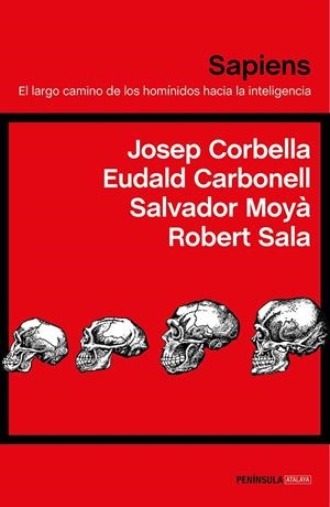 SAPIENS. EL LARGO CAMINO DE LOS HOMINIDOS HACIA LA INTELIGENCIA | 9788499427430 | AAVV