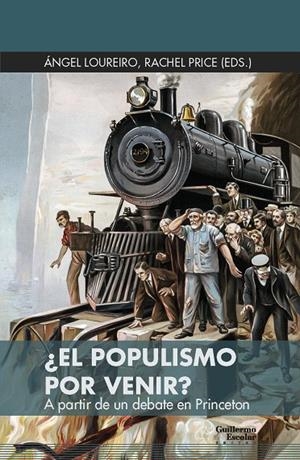 POPULISMO POR VENIR?, ¿EL | 9788417134525 | LOUREIRO, ANGEL; PRICE, RACHEL (EDS.)