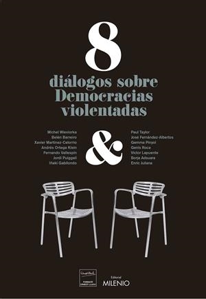 8 DIALOGOS SOBRE DEMOCRACIAS VIOLENTADAS | 9788497438230 | AAVV (FUNDACIO ERNEST LLUCH)