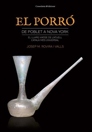 PORRO, EL. DE POBLET A NOVA YORK | 9788490347980 | ROVIRA VALLS, JOSEP M.