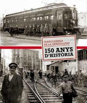 HISTORIA GRAFICA D'UN VIATGE. 150 ANYS DE FERROCARRILS.... | 9788415232445 | GRAS, ANTONI; PERMANYER, LLUIS