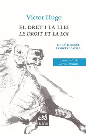 DRET I LA LLEI, EL; LE DROIT ET LA LOI (BILINGUE CAT/FRN) | 9788494756658 | HUGO, VICTOR