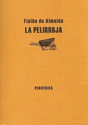 PELIRROJA, LA | 9788493474621 | ALMEIDA, FIALHO DE