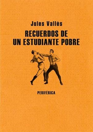 RECUERDOS DE UN ESTUDIANTE POBRE | 9788493549206 | VALLES, JULES