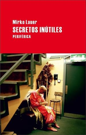 SECRETOS INUTILES | 9788492865208 | LAUER, MIRKO