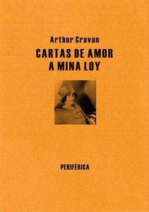CARTAS DE AMOR A MINA LOY | 9788492865529 | CRAVAN, ARTHUR