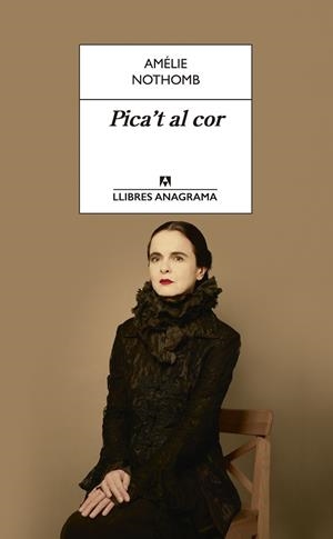 PICA'T AL COR | 9788433915672 | NOTHOMB, AMELIE