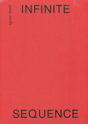 INFINITE SEQUENCE (ANG) | 9788416411177 | ABALLI, IGNASI