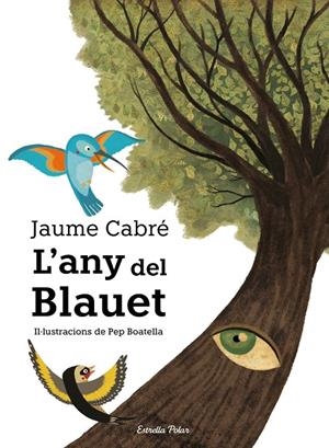ANY DEL BLAUET, L' | 9788491377641 | CABRE, JAUME