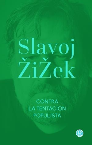 CONTRA LA TENTACION POPULISTA | 9789874086631 | ZIZEK, SLAVOJ