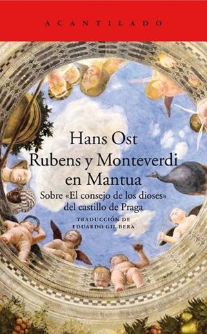 RUBENS Y MONTEVERDI EN MANTUA. SOBRE EL CONSEJO DE LOS DIOSES DEL CASTILLO DE PRAGA | 9788417346577 | OST, HANS
