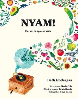 NYAM! CUINA, CANÇONS I VIDA | 9788416670567 | RODERGAS, BETH