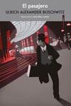 PASAJERO, EL | 9788417517120 | BOSCHWITZ, ULRICH ALEXANDER