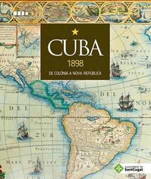 CUBA 1898: DE COLONIA A NOVA REPUBLICA | 9788490348291 | AAVV