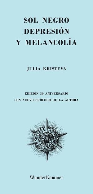 SOL NEGRO. DEPRESION Y MELANCOLIA | 9788494587948 | KRISTEVA, JULIA