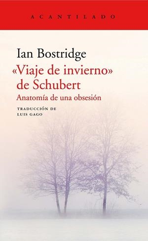 "VIAJE DE INVIERNO" DE SCHUBERT: ANATOMIA DE UNA OBSESION | 9788417346560 | BOSTRIDGE, IAN