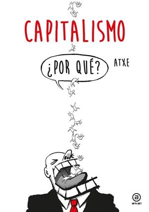 CAPITALISMO ¿POR QUE? | 9788446047261 | ATXE