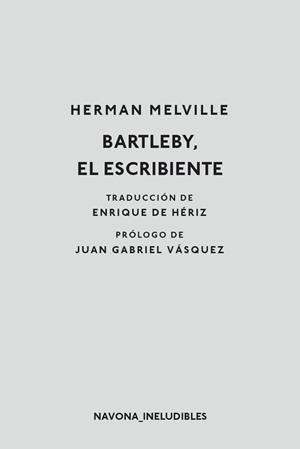 BARTLEBY, EL ESCRIBIENTE | 9788417181895 | MELVILLE, HERMAN