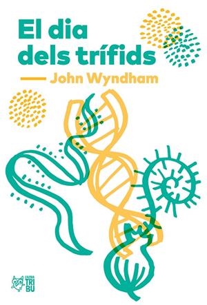 DIA DELS TRIFIDS, EL | 9788494911033 | WYNDHAM, JOHN