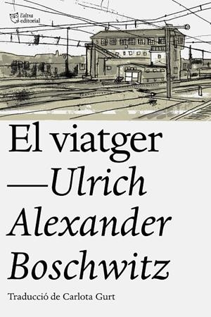 VIATGER, EL | 9788494911095 | BOSCHWITZ, ULRICH ALEXANDER
