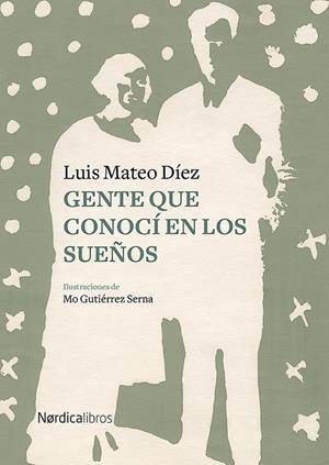 GENTE QUE CONOCI EN LOS SUEÑOS | 9788417651657 | MATEO DIEZ, LUIS