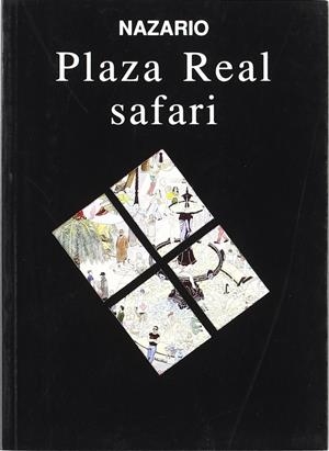 PLAZA REAL SAFARI | 9788482180113 | NAZARIO