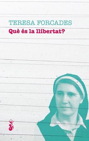QUE ES LA LLIBERTAT? | 9788415549987 | FORCADES, TERESA