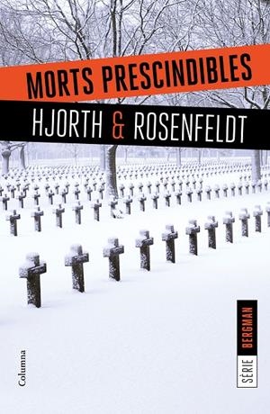 MORTS PRESCINDIBLES | 9788466422062 | HJORTH, MICHAEL; ROSENFELDT, HANS