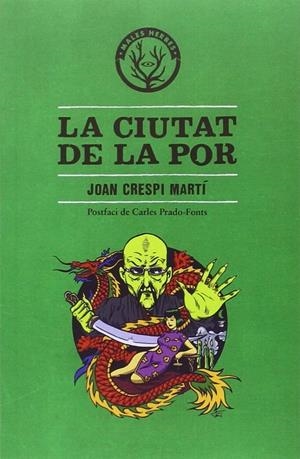 CIUTAT DE LA POR, LA | 9788494469961 | CRESPI I MARTI, JOAN