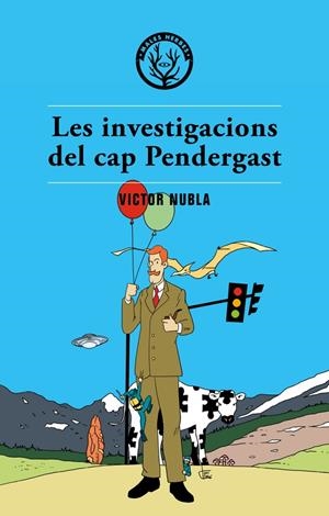 INVESTIGACIONS DEL CAP PENDERGAST, LES | 9788494587702 | NUBLA, VICTOR