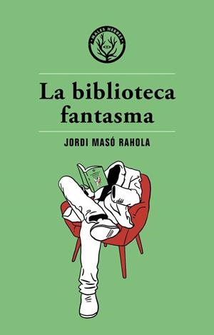 BIBLIOTECA FANTASMA, LA | 9788494725890 | MASO, JORDI 